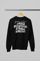You are Loved Sweatshirt - Image #2