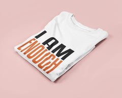 I AM ENOUGH t-shirt - Image #4