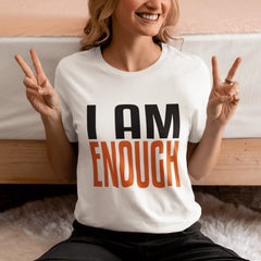 I AM ENOUGH t-shirt - Image #2