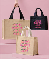 Worthy. Beautiful. Loved. Enough. – Empowerment Jute Tote Bag