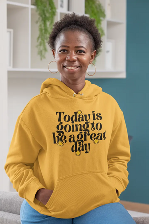 Today is going to be a great day Hoodie - Image #4