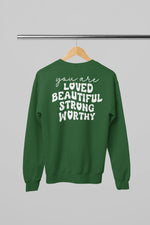 You are Loved Sweatshirt - Image #1