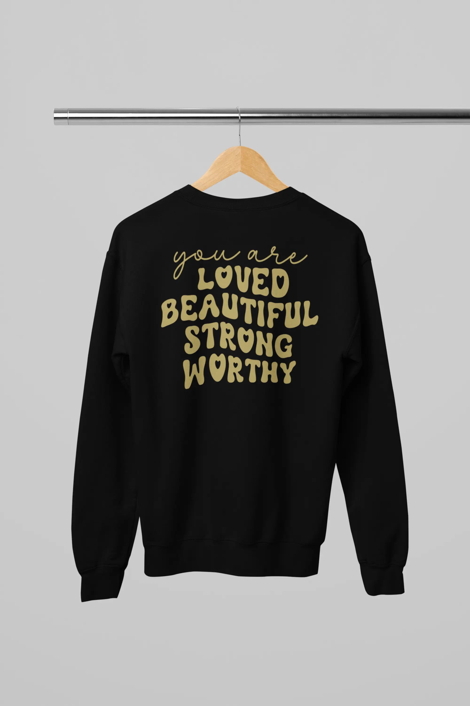You are Loved Sweatshirt - Image #3