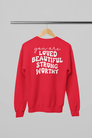 You are Loved Sweatshirt - Image #3