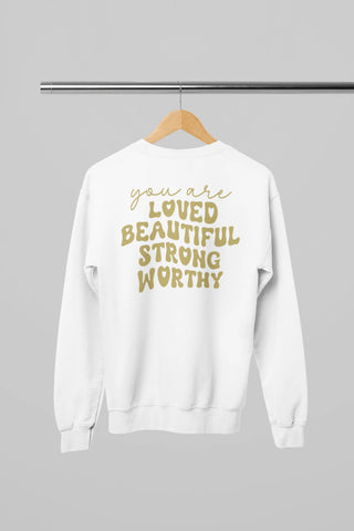 You are Loved Sweatshirt - Image #5