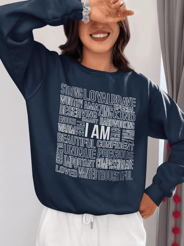 "I AM" Empowerment Affirmation Sweatshirt