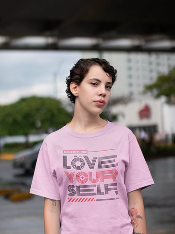 LOVE YOURSELF Fine Girl t shirt