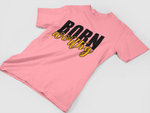 Born Worthy T-Shirt